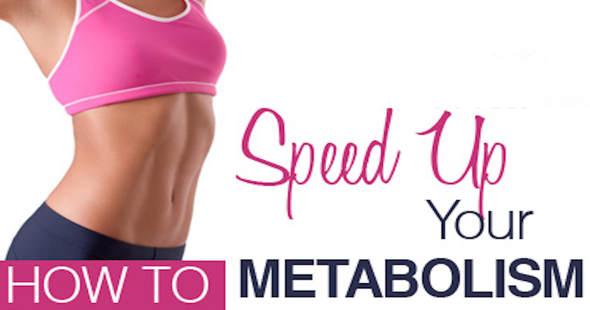 Speed Up Your Metabolism To Lose Weight Fast