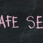 Most Common Safe Sex Mistakes - You May Be Making