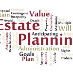Estate Planning And Administration Law- Your Will Is Your Legacy