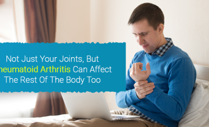 How Rheumatoid Arthritis Affects Your Body?